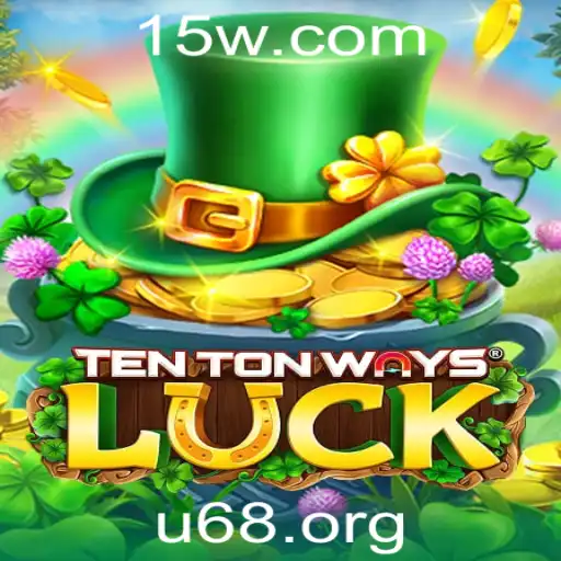 Descubra o Fascinante Mundo de TenTonWaysLuck: O Jogo que Revoluciona o Entretenimento